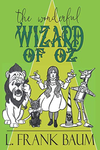 The Wonderful Wizard of Oz: A Reprint of The First Edition with Original Illustrations von Independently published